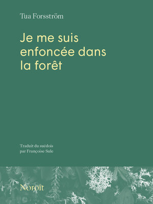 cover image of Je me suis enfoncée dans la forêt